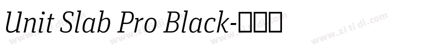 Unit Slab Pro Black字体转换